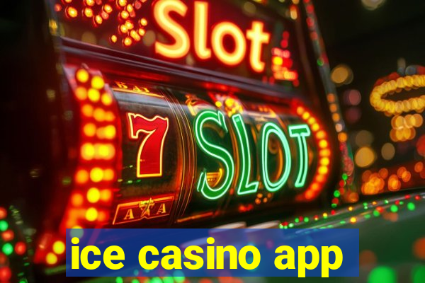 ice casino app